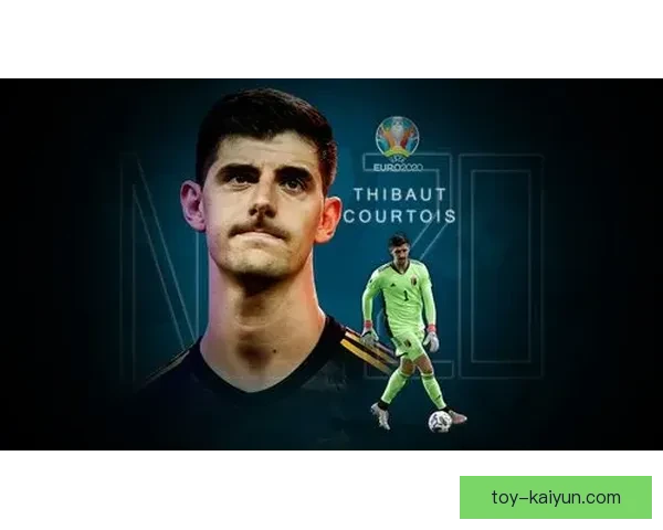 库尔图瓦：指挥防线能力助球队保持稳固防守，状态备受期待