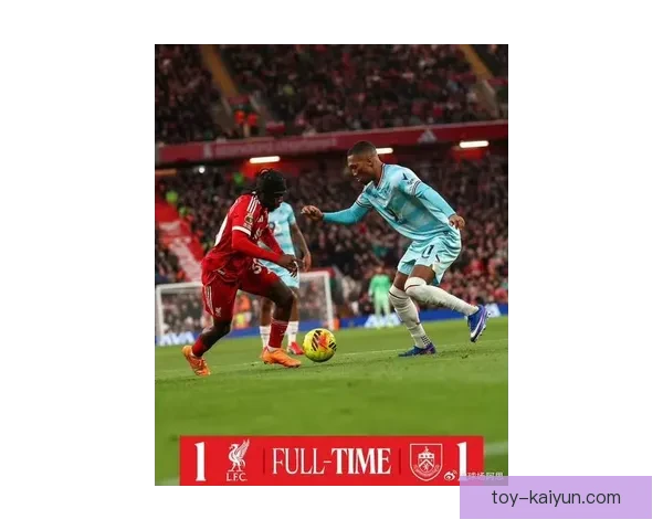 伯恩利在新赛季开局阶段持续提升，比赛表现备受关注。