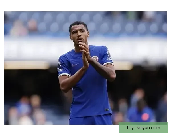 切尔西防线稳定性持续提升，球队在本赛季展示出更强的防守韧性